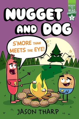 S'more Than Meets the Eye!: Ready-to-Read Graphics Level 2 (Nugget and Dog) By Jason Tharp, Jason Tharp (Illustrator) Cover Image