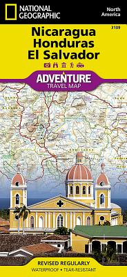 Nicaragua, Honduras, and El Salvador Map (National Geographic Adventure Map #3109) By National Geographic Maps - Adventure Cover Image