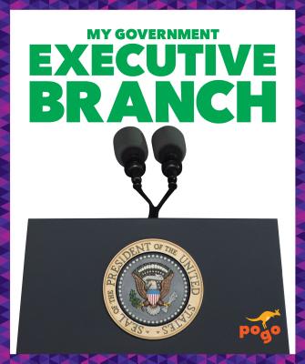 Executive Branch (My Government)