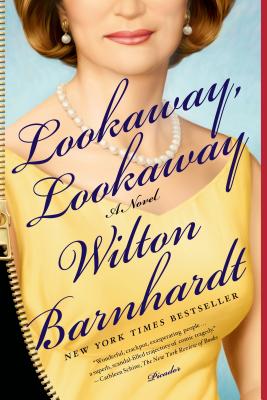 Lookaway, Lookaway: A Novel