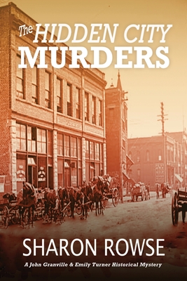 Cover for The Hidden City Murders: A John Granville & Emily Turner Historical Mystery