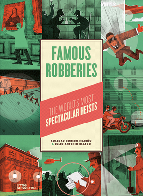 Famous Robberies By Soledad Romero, Julio Antonio Blasco (Illustrator) Cover Image