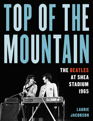 Shea Stadium Remembered: The Mets, the Jets, and Beatlemania - 9781493060870