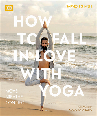 How to Fall in Love with Yoga: Move. Breathe. Connect. Cover Image