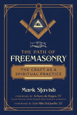 The Path of Freemasonry: The Craft as a Spiritual Practice Cover Image