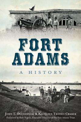 Fort Adams:: A History (Landmarks)