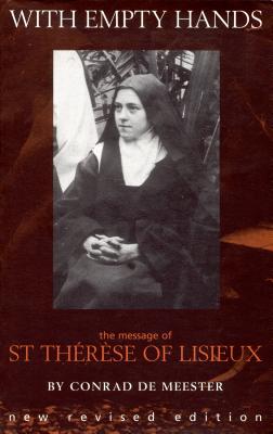 With Empty Hands: The Message of St. Therese of Lisieux Cover Image