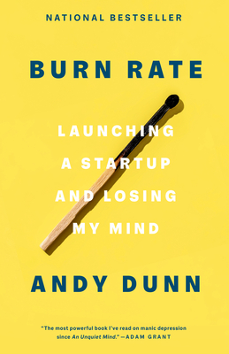 Burn Rate: Launching a Startup and Losing My Mind Cover Image