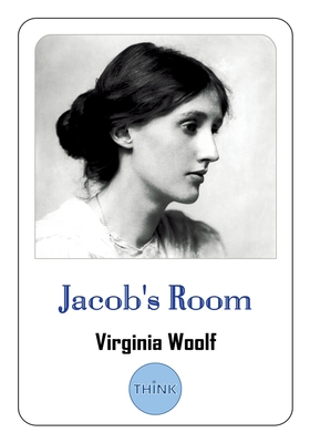 Jacob's Room: A Novel by Virginia Woolf By Virginia Woolf Cover Image