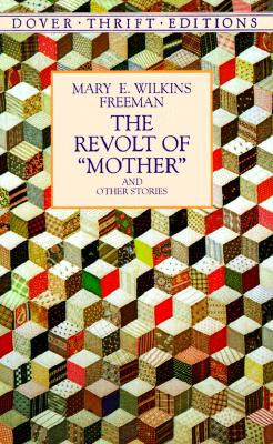 The Revolt of -Mother- And Other Stories
