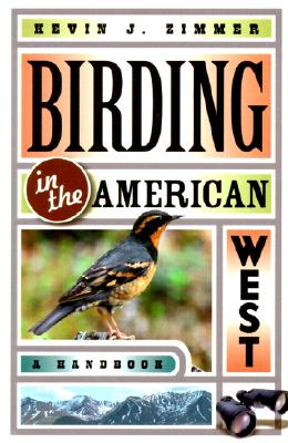 Birding in the American West: A New Approach to Dealing with Hostile, Threatening, and Uncivil Behavior (Comstock Books)