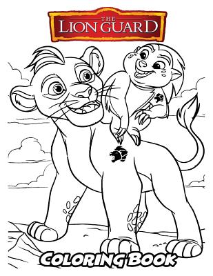 Download Lion Guard Coloring Book Coloring Book For Kids And Adults Activity Book With Fun Easy And Relaxing Coloring Pages Paperback Vroman S Bookstore