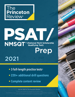 Princeton Review PSAT/NMSQT Prep, 2021: 3 Practice Tests + Review & Techniques + Online Tools (College Test Preparation) Cover Image