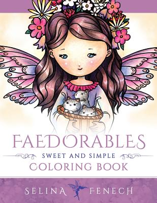 Faedorables - Sweet and Simple Coloring Book (Fantasy Coloring by Selina #7)
