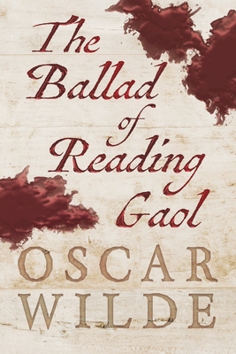 The Ballad of Reading Gaol By Oscar Wilde Cover Image