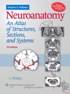 Download Neuroanatomy: An Atlas of Structures, Sections, and ...