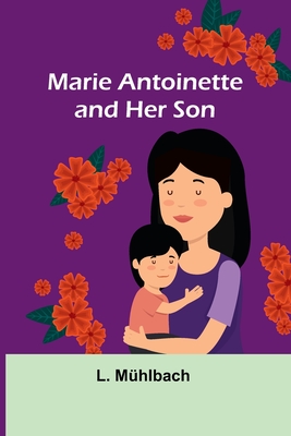 Marie Antoinette and Her Son Cover Image