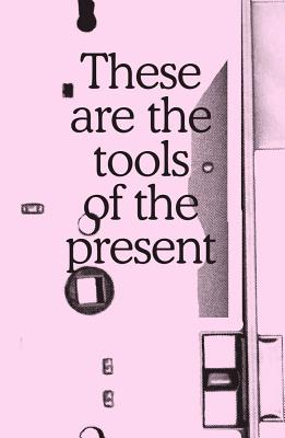 These Are the Tools of the Present: Beirut Cairo Cover Image