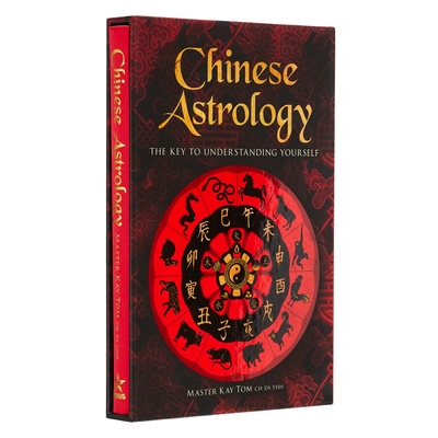 Chinese Astrology: Deluxe Slipcase Edition (Arcturus Silkbound Classics)