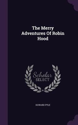 The Merry Adventures of Robin Hood