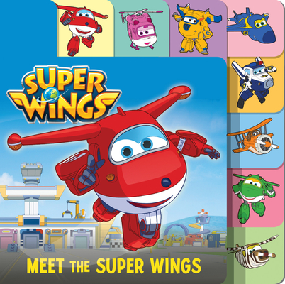 Super Wings: Meet the Super Wings By Steve Foxe Cover Image