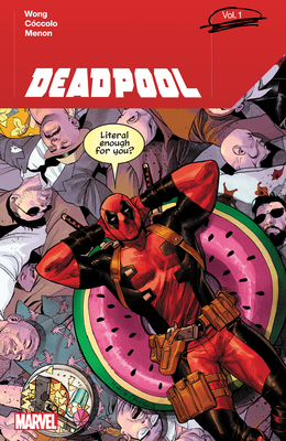 DEADPOOL BY ALYSSA WONG VOL. 1 By Alyssa Wong (Comic script by), Martin Coccolo (Illustrator), Geoff Shaw (Illustrator), Martin Coccolo (Cover design or artwork by) Cover Image