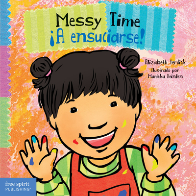 Messy Time / ¡A ensuciarse! (Toddler Tools®) Cover Image