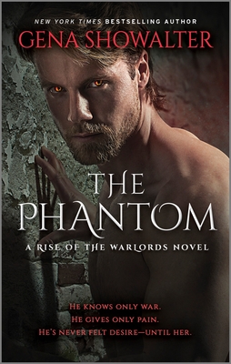 The Phantom: A Paranormal Romance (Rise of the Warlords #3) By Gena Showalter Cover Image