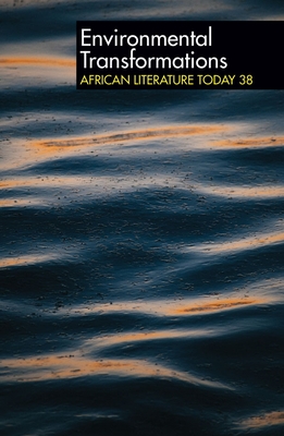 Alt 38 Environmental Transformations: African Literature Today Cover Image