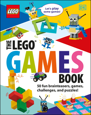 The LEGO Games Book: 50 Fun Brainteasers, Games, Challenges, and Puzzles! (Library Edition) By Tori Kosara Cover Image