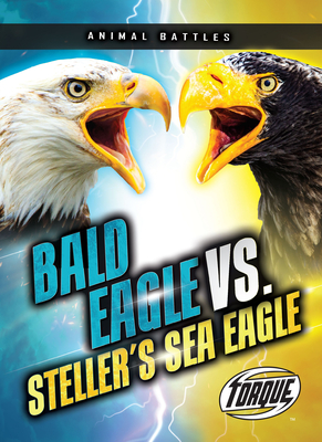 Bald Eagle vs. Steller's Sea Eagle (Animal Battles)