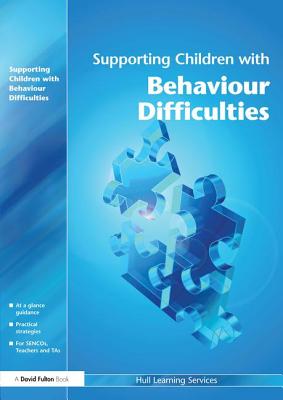 Supporting Children with Behaviour Difficulties (Supporting Children S) By Hull Learning Services, Learning Service, Anny Bibby Cover Image