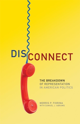 Disconnect: The Breakdown of Representation in American Politics (Julian J. Rothbaum Distinguished Lecture #11)
