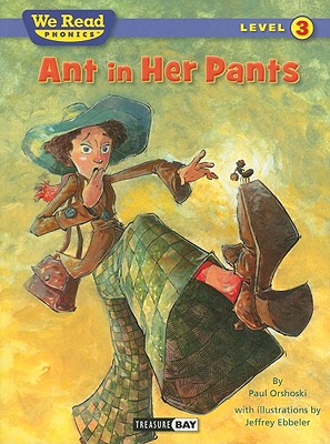 Ant in Her Pants (We Read Phonics - Level 3)