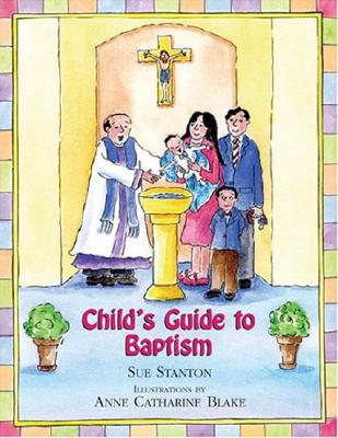 Child's Guide to Baptism By Sue Stanton Cover Image