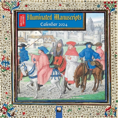 British Library: Illuminated Manuscripts Wall Calendar 2024 (Art Calendar) Cover Image