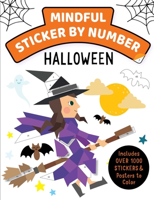 Mindful Sticker By Number: Halloween: (Sticker Books for Kids, Activity Books for Kids, Mindful Books for Kids) By Insight Kids Cover Image
