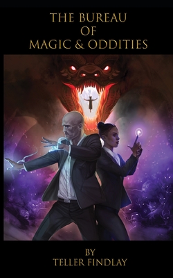 The Bureau of Magic & Oddities: Book I: The Dragon & The Meek