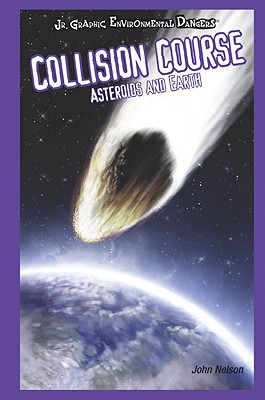 Collision Course (JR. Graphic Environmental Dangers) Cover Image