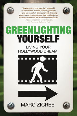 Greenlighting Yourself: Living Your Hollywood Dream Cover Image