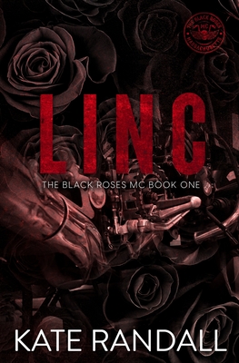 Linc: The Black Roses MC, Book One