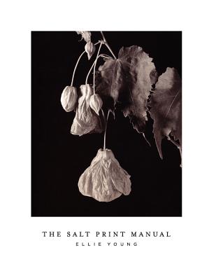 The Salt Print Manual By Ellie Young Cover Image