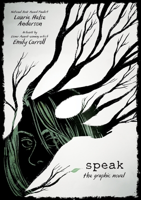 Cover for Speak: The Graphic Novel