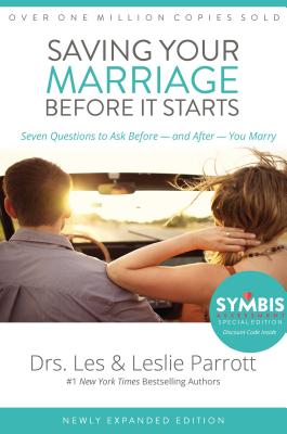 Saving Your Marriage Before It Starts: Seven Questions to Ask Before -- And After -- You Marry By Les And Leslie Parrott Cover Image