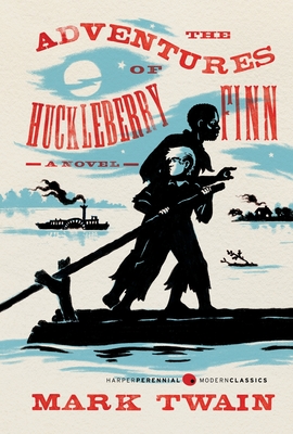 The Adventures of Huckleberry Finn (Harper Perennial Deluxe Editions) Cover Image