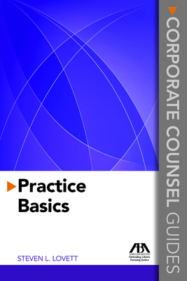Corporate Counsel Guides: Practice Basics Cover Image
