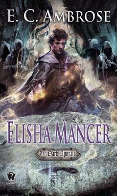 Elisha Mancer (The Dark Apostle #4) Cover Image