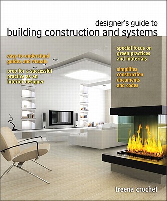 Designer's Guide to Building Construction and Systems for Residential and Commercial Structures (Fashion) Cover Image