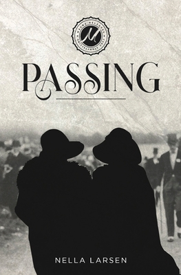 Passing By Nella Larsen, C. S. R. Calloway (Editor) Cover Image