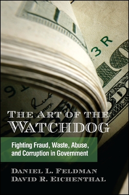 Excelsior Editions: Fighting Fraud, Waste, Abuse, and Corruption in Government By Daniel L. Feldman, David R. Eichenthal Cover Image